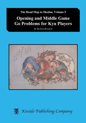 Opening and Middle Game Go Problems for Kyu Players